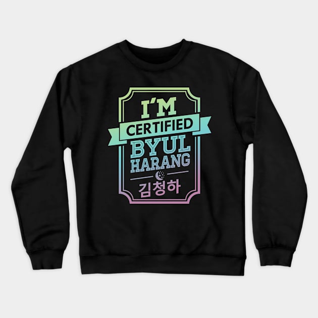 Certified CHUNGHA Byulharang Crewneck Sweatshirt by skeletonvenus